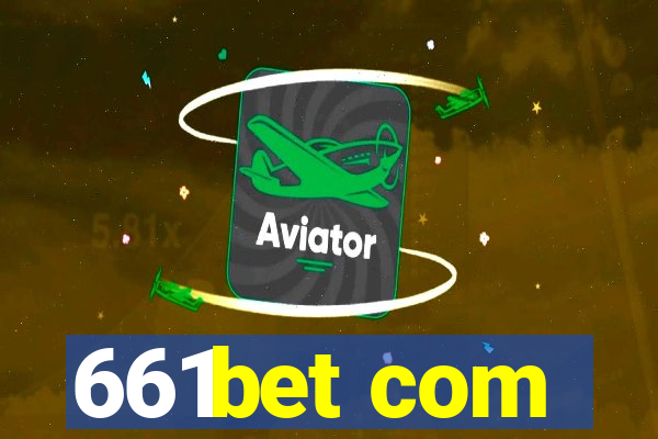 661bet com